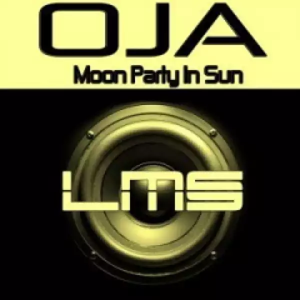 OjA - Moon Party In Sun (Original Mix)